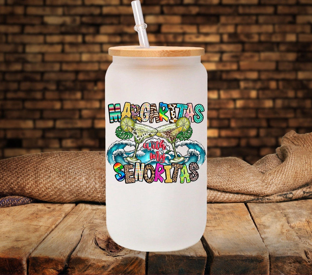 Margaritas with my senoritas UV DTF Decals