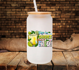 Life is short UV DTF Decals