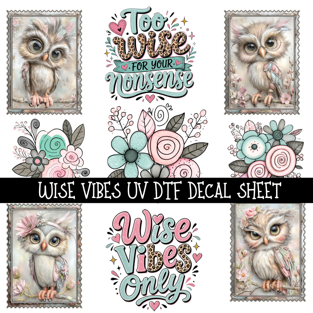 Wise Vibes UV DTF Decal sheets