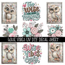 Wise Vibes UV DTF Decal sheets