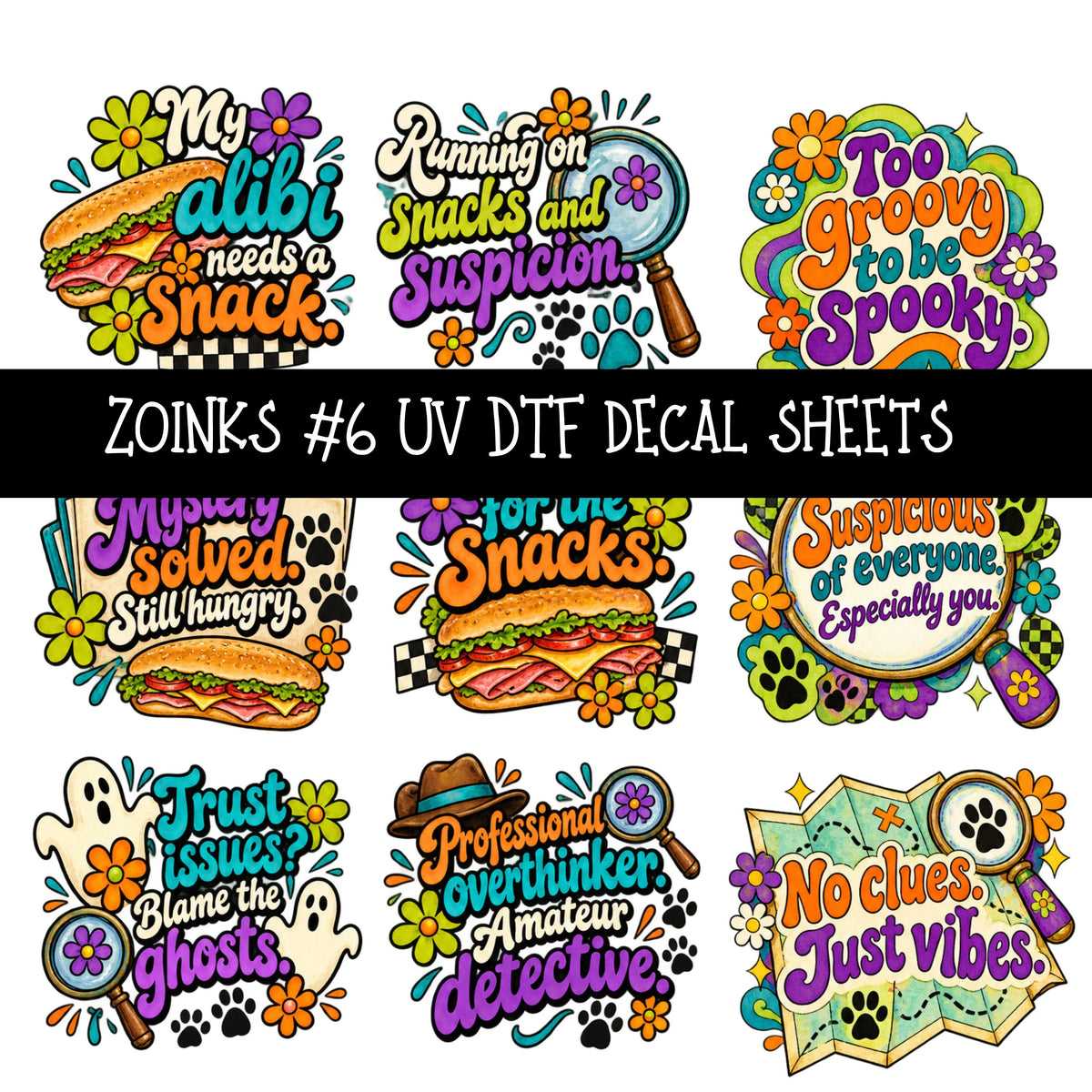Zoinks UV DTF Decal sheets 9 Designs available