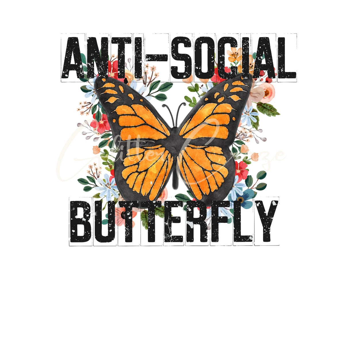 Anti Social Butterfly DTF Transfer