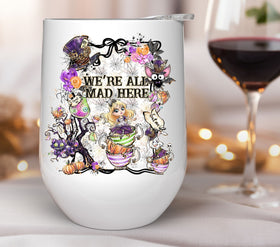 Halloween Wonderland we're all mad here UV DTF Decals