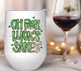 Oh For Lucks Sake UV DTF Decal