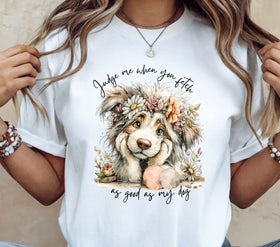 Judge me dog DTF Transfers