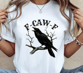 F-Caw-F  DTF Transfers