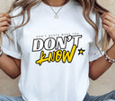 Don't quote what you don't know DTF Transfers