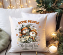 Some People are worth melting for DTF Transfers for pillows and towels