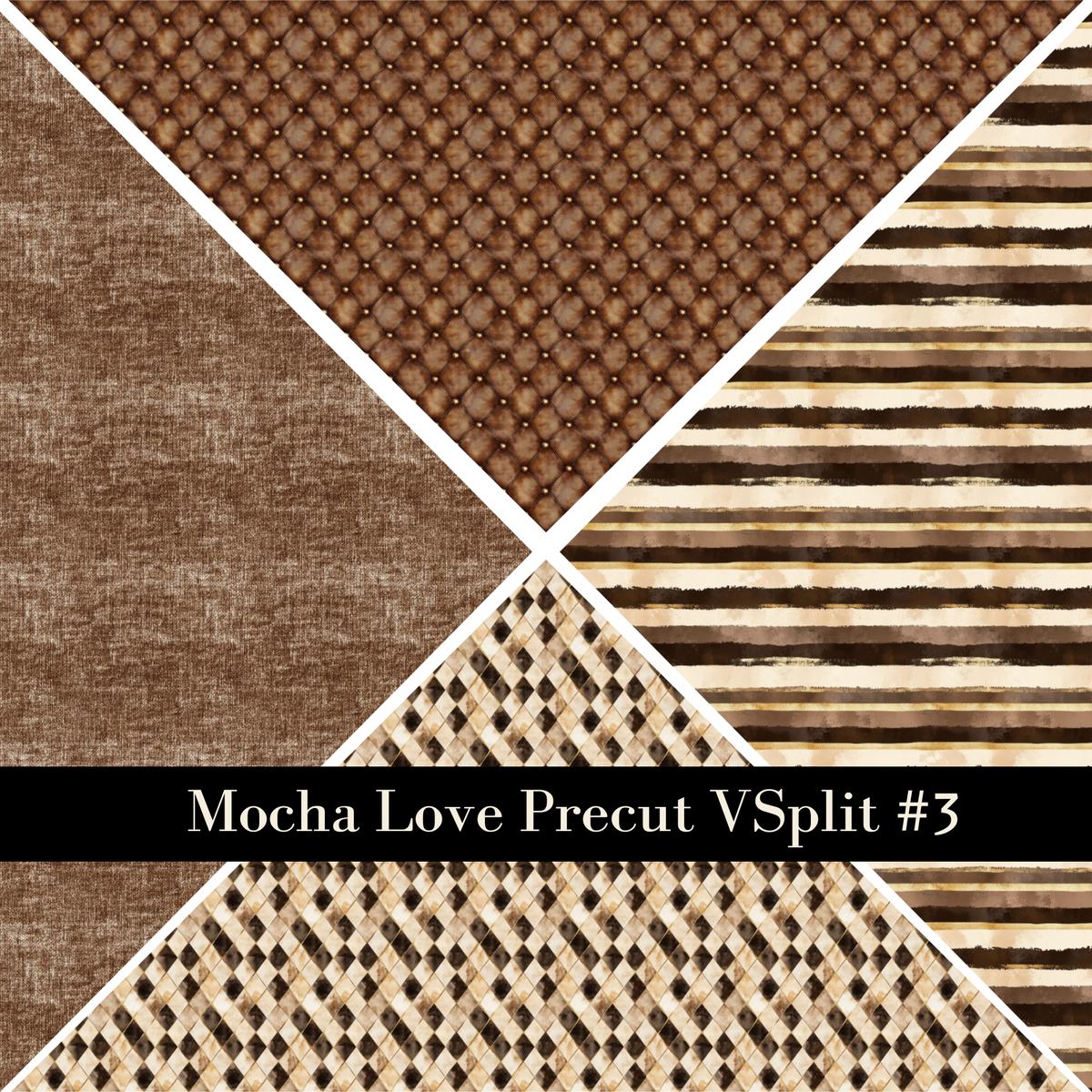 Mocha Love precut VSplits -12x12 vinyl sheet (5 Variants)